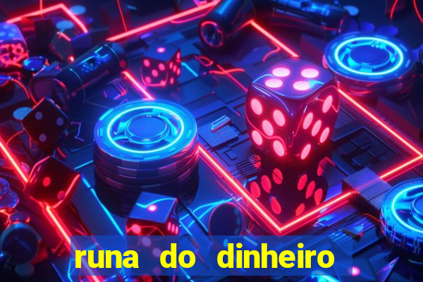 runa do dinheiro como ativar